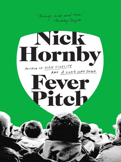 Title details for Fever Pitch by Nick Hornby - Wait list